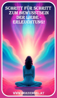 Bewusstseinstreppe der reinen Liebe des Lichts zur Erleuchtung! - AB 2026 auch ONLINE per Whats-App!