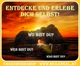 Entdecke und Erlebe Dich selbst!