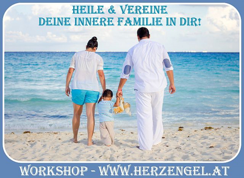 Heile & Vereine deine innere Familie in Dir!